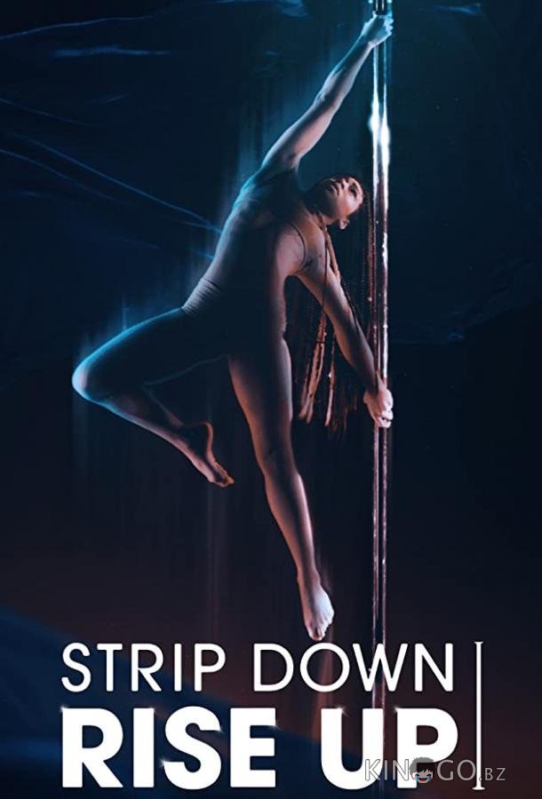 Strip Down, Rise Up Strip Down, Rise Up
