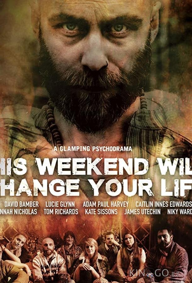 This Weekend Will Change Your Life This Weekend Will Change Your Life