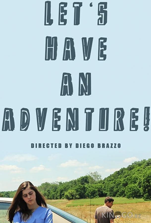 Let's Have an Adventure Let's Have an Adventure