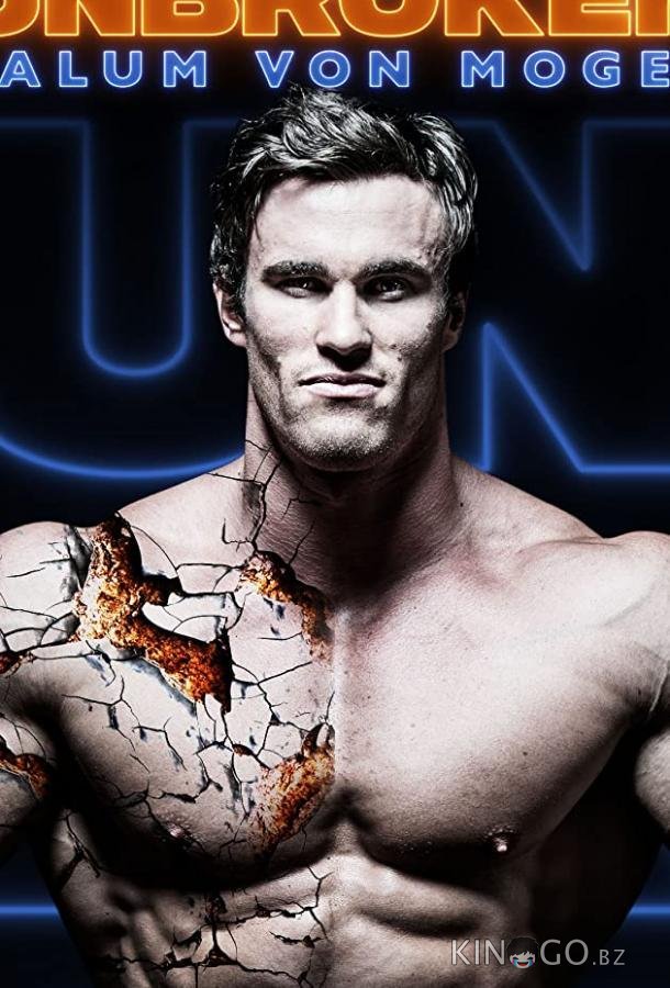 Calum Von Moger: Unbroken Calum Von Moger: Unbroken