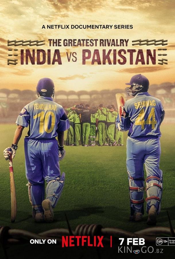 The Greatest Rivalry: India vs Pakistan The Greatest Rivalry: India vs Pakistan 1 3