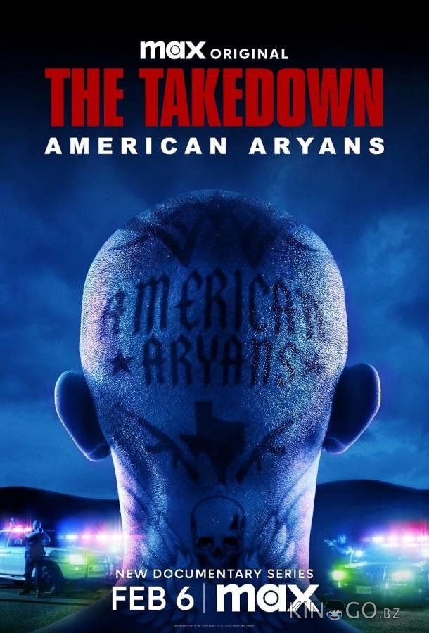 The Takedown: American Aryans The Takedown: American Aryans 1 4